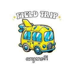 field trip anyone funny bus svg