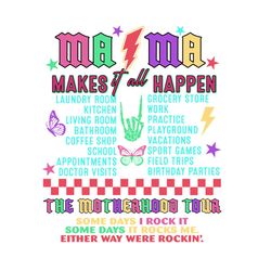 mama makes happen the motherhood tour png instant download