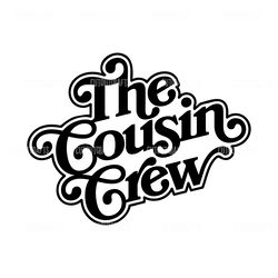 cousin crew svg, png dxf eps, cousins shirt svg