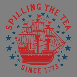 spilling the tea since 1773 independence day svg