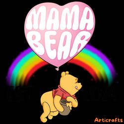 mama bear est 2024 winnie the pooh png digital download files