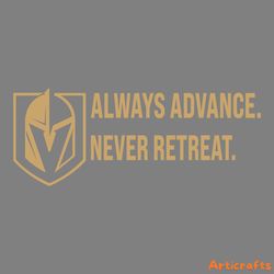 vegas golden knights always advance never retreat svg