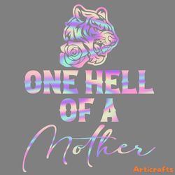 one hell of a mother tiger png digital download files