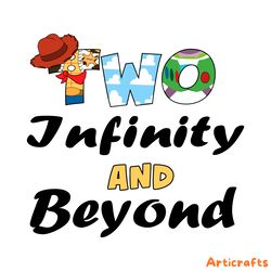 two infinity and beyond birthday 2 years old toy story svg