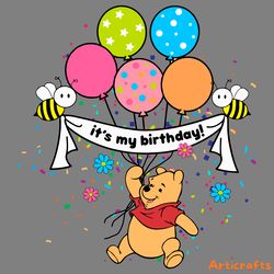 its my birthday winnie the pooh svg digital download files