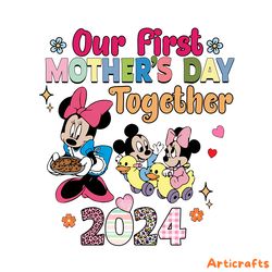 disney our first mothers day together 2024 png