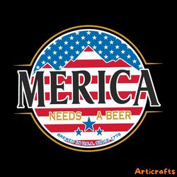 merica needs a beer since 1776 svg digital download files