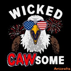 wicked cawsome bald eagle 4th of july svg