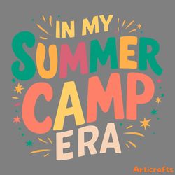 camping summer vacation in my summer camp era svg