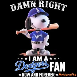 damn right i am a snoopy los angeles dodgers png