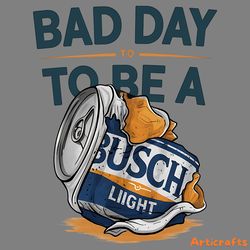 retro bad day to be a busch light quotes png