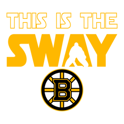 26this is the sway boston bruins svg digital download