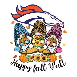 Gnome Happy Fall Y'all Denver Broncos Svg, NFL Svg, Sport Svg, Football Svg, Digital download
