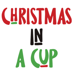 Christmas in a cup Svg, Christmas Wine Svg, Holidays Svg, Christmas Svg Designs, Digital download