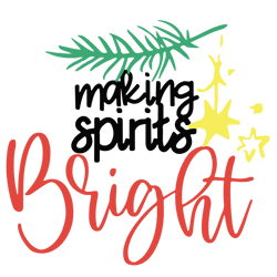 making spirits bright svg, christmas wine svg, merry christmas svg, christmas quotes svg, holidays svg, digital download