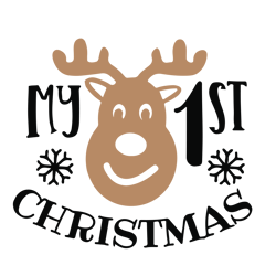 my 1st christmas svg, reindeer svg, baby christmas svg, baby xmas svg, christmas baby svg, holidays svg, digital file