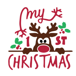 my 1st christmas svg, reindeer svg, baby first christmas svg, baby xmas svg, christmas baby svg, instant download