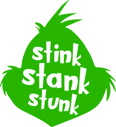 stink stank stunk svg, grinch christmas svg, christmas svg, grinchmas svg, the grinch svg, digital download (1)