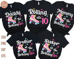 rolling into 10 birthday girl svg bundle, 10 birthday girl, birthday roller skate svg, 10th birthday svg, matching famil