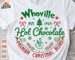 whoville hot chocolate svg, christmas movie svg, funny christmas svg, merry christmas svg, christmas sign svg, christmas