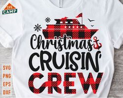 christmas cruising crew svg, christmas family vacation 2022 svg, cruise crew svg, christmas cruise svg, matching family