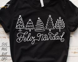 feliz navidad svg, spanish christmas svg, christmas tree svg, merry christmas svg, mexican christmas ristmas shir