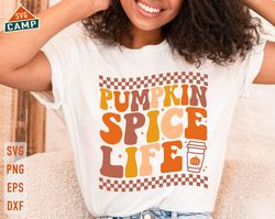 pumpkin spice life svxe svg, spice girl svg, pumpkin season svg, pumpkin spice png, pumpkin spice and ever