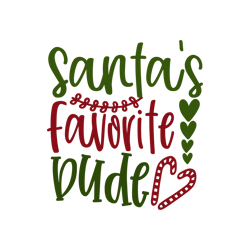 santas' favorite dude svg, christmas svg, merry christmas svg, christmas svg design, christmas logo svg, cut file