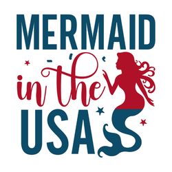 mermaid in the usa svg, 4th of july svg, happy 4th of july svg, independence day svg, instant download