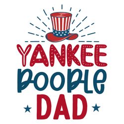 yankee doodle dad svg, 4th of july svg, happy 4th of july svg, independence day svg, instant download