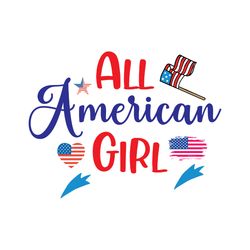 all american girl svg, 4th of july svg, happy 4th of july svg, file cut digital download