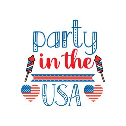 party in the usa svg, 4th of july svg, happy 4th of july svg file, file cut digital download