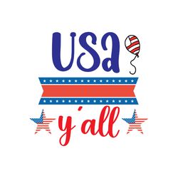 usa y'all svg, 4th of july svg, happy 4th of july svg file, file cut digital download