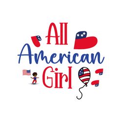 all american girl svg, 4th of july svg, happy 4th of july svg file, file cut digital download