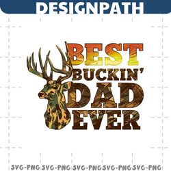 retro best buckin dad ever hunting daddy png