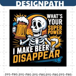 i make beer disappear whats your superpower png