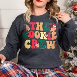 the cookie crew christmas shirt, cookie lover gift, christmas cookie baking crew shirt, gift for her