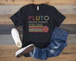 pluto never forget 1930-2006 funny unisex graphic tee