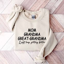 mom grandma great grandma sweatshirt, mom gift, pregnancy announcement