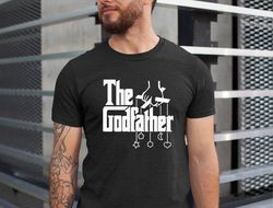godfather shirt, the godfather gift, the godfather tshirt for new godfather, godfather birthday t shirt for men