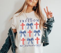 4th of July Coquette Bow Shirt, Galatians 51 Christian 4th Of July Shirt, Christian Shirt, Bible Verse Shirt