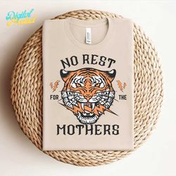 no rest for the mothers badass mama svg