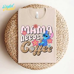 cute stitch mama needs coffee svg-
