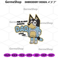 this is awesome dad look like embroidery design, bandit dad embroidery file instant design, bandit bluey embroidery file