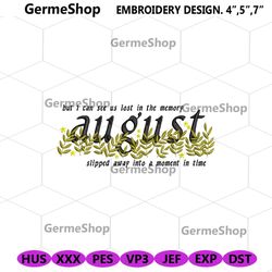 august slipped away machien embroidery design files, august folklore embroidery instant download, august embroidery desi
