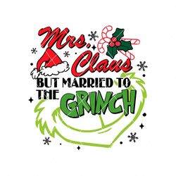 retro claus but married to the grinch svg