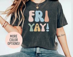 Friyay Shirt for Women, Fri-Yay TShirt for Her, Funny Friday T-Shirt for Women