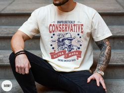 unapologetically conservative shirt, ultra maga trump 2024 t-shirt, western trump american shirt, patriotic shirt