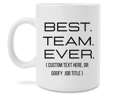 best team ever mug, project team gift, project managers, present for management,
