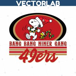 Funny Snoopy 49ers Bang Bang Niner Gang SVG